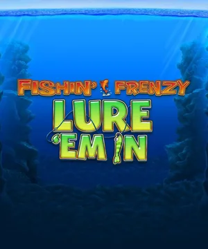 Fishin Frenzy Lure em In